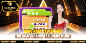 Đăng nhập Tài xỉu md5